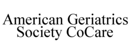AMERICAN GERIATRICS SOCIETY COCARE trademark