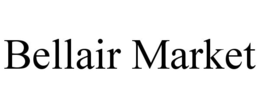 BELLAIR MARKET trademark