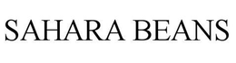 SAHARA BEANS trademark