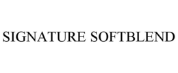 SIGNATURE SOFTBLEND trademark