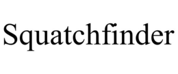 SQUATCHFINDER trademark