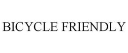 BICYCLE FRIENDLY trademark