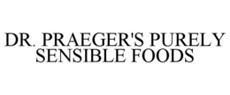 DR. PRAEGER'S PURELY SENSIBLE FOODS trademark