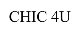 CHIC 4U trademark