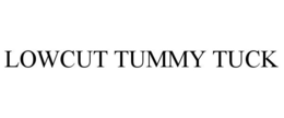 LOWCUT TUMMY TUCK trademark