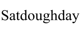 SATDOUGHDAY trademark