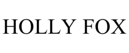 HOLLY FOX trademark
