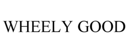 WHEELY GOOD trademark