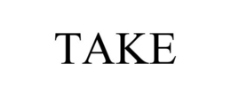 TAKE trademark