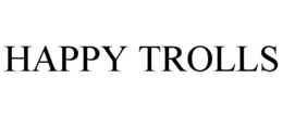 HAPPY TROLLS trademark
