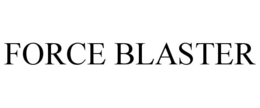 FORCE BLASTER trademark