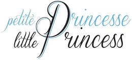 PETITE PRINCESSE LITTLE PRINCESS trademark