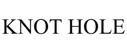 KNOT HOLE trademark