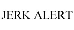 JERK ALERT trademark