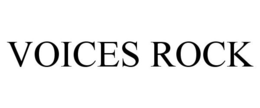 VOICES ROCK trademark