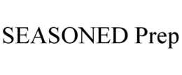 SEASONED PREP trademark