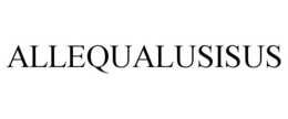 ALLEQUALUSISUS trademark