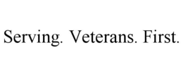 SERVING. VETERANS. FIRST. trademark