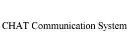 CHAT COMMUNICATION SYSTEM trademark