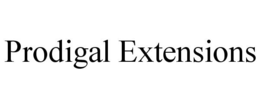 PRODIGAL EXTENSIONS trademark