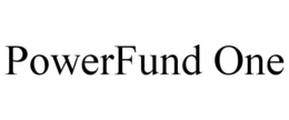 POWERFUND ONE trademark