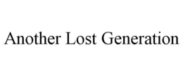 ANOTHER LOST GENERATION trademark