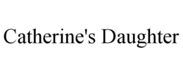 CATHERINE'S DAUGHTER trademark