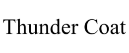 THUNDER COAT trademark