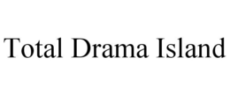 TOTAL DRAMA ISLAND trademark