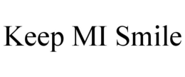 KEEP MI SMILE trademark