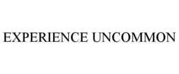 EXPERIENCE UNCOMMON trademark