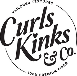 TAILORED TEXTURES CURLS KINKS & CO. 100% PREMIUM FIBER trademark