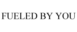 FUELED BY YOU trademark