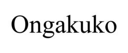 ONGAKUKO trademark