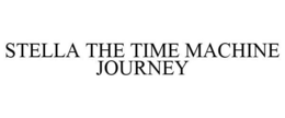 STELLA THE TIME MACHINE JOURNEY trademark