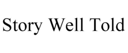 STORY WELL TOLD trademark