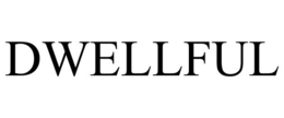 DWELLFUL trademark