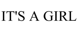 IT'S A GIRL trademark