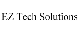 EZ TECH SOLUTIONS trademark