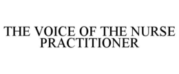 THE VOICE OF THE NURSE PRACTITIONER trademark