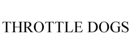 THROTTLE DOGS trademark