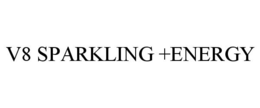 V8 SPARKLING +ENERGY trademark