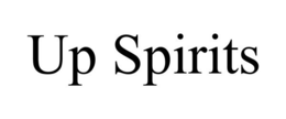 UP SPIRITS trademark