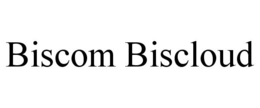 BISCOM BISCLOUD trademark