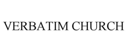 VERBATIM CHURCH trademark