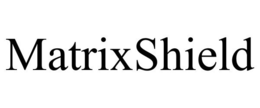 MATRIXSHIELD trademark