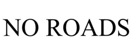 NO ROADS trademark