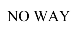 NO WAY trademark