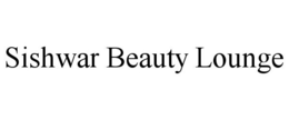SISHWAR BEAUTY LOUNGE trademark