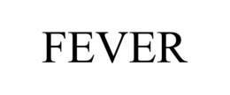 FEVER trademark